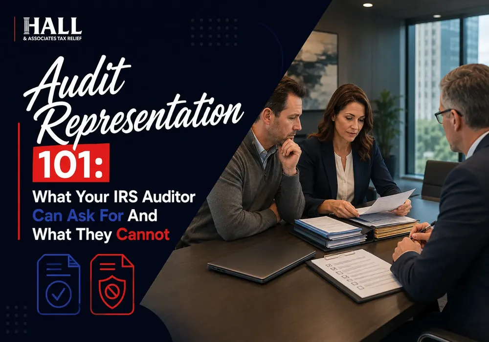 Audit Representation 101: What Your IRS Auditor Can Ask For And What They Cannot